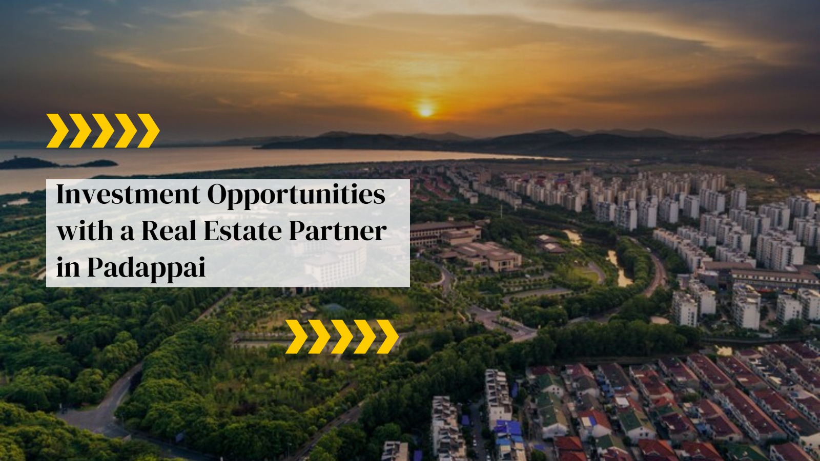 Real Estate Partner in Padappai