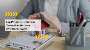 Property Dealers in Chengalpet