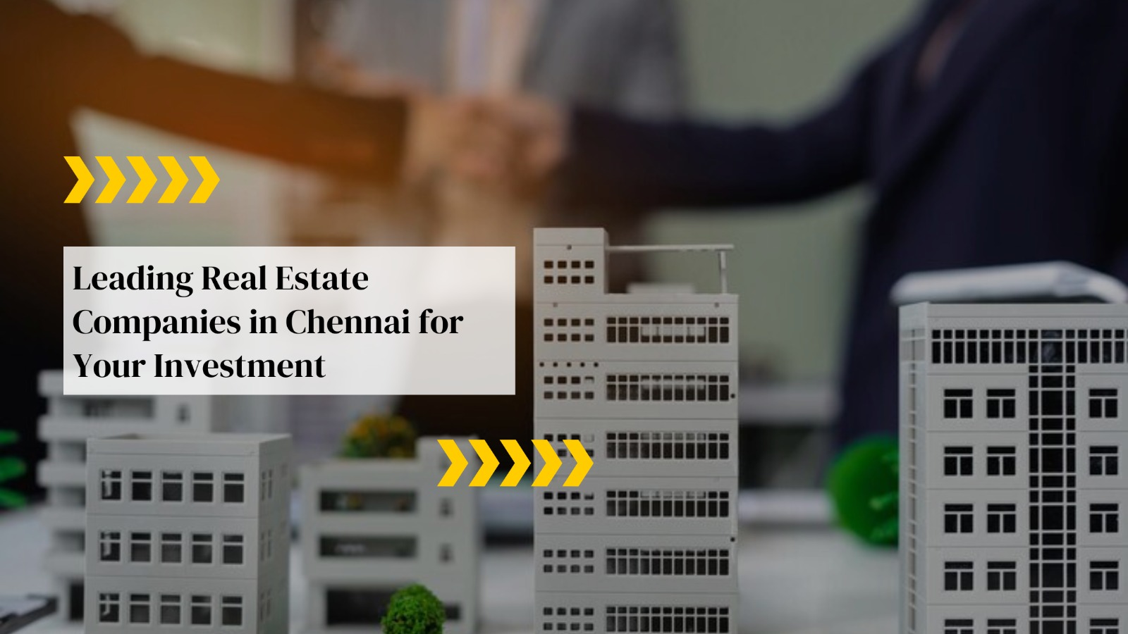 Real Estate Companies in Chennai