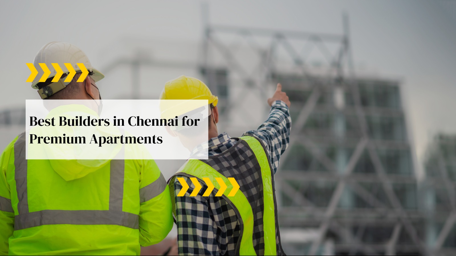 Best Builders in Chennai