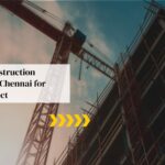 Best Construction Services in Chennai