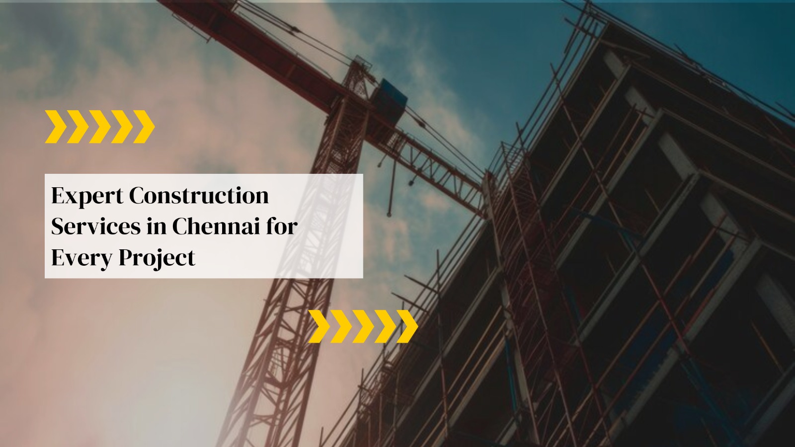 Best Construction Services in Chennai