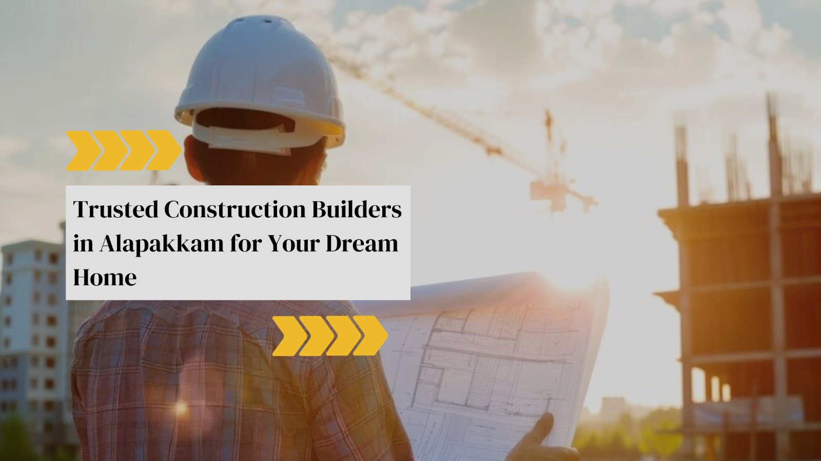 Construction Builders in Alapakkam