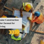 Home Construction Services in Chennai