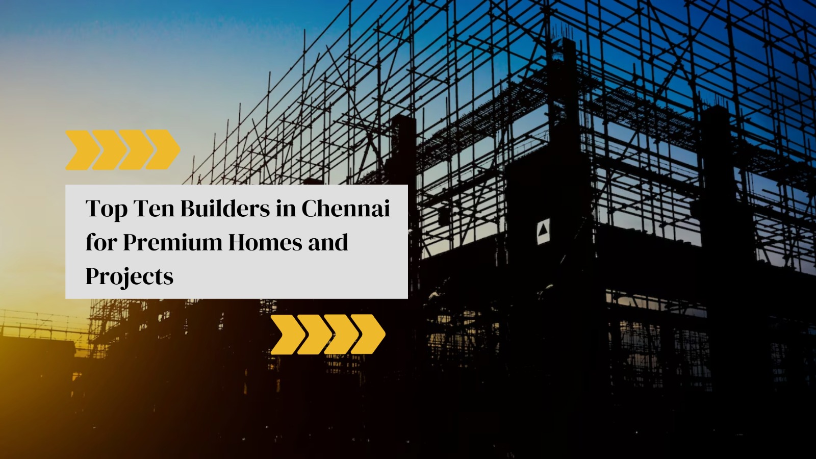 Top Ten Builders in Chennai
