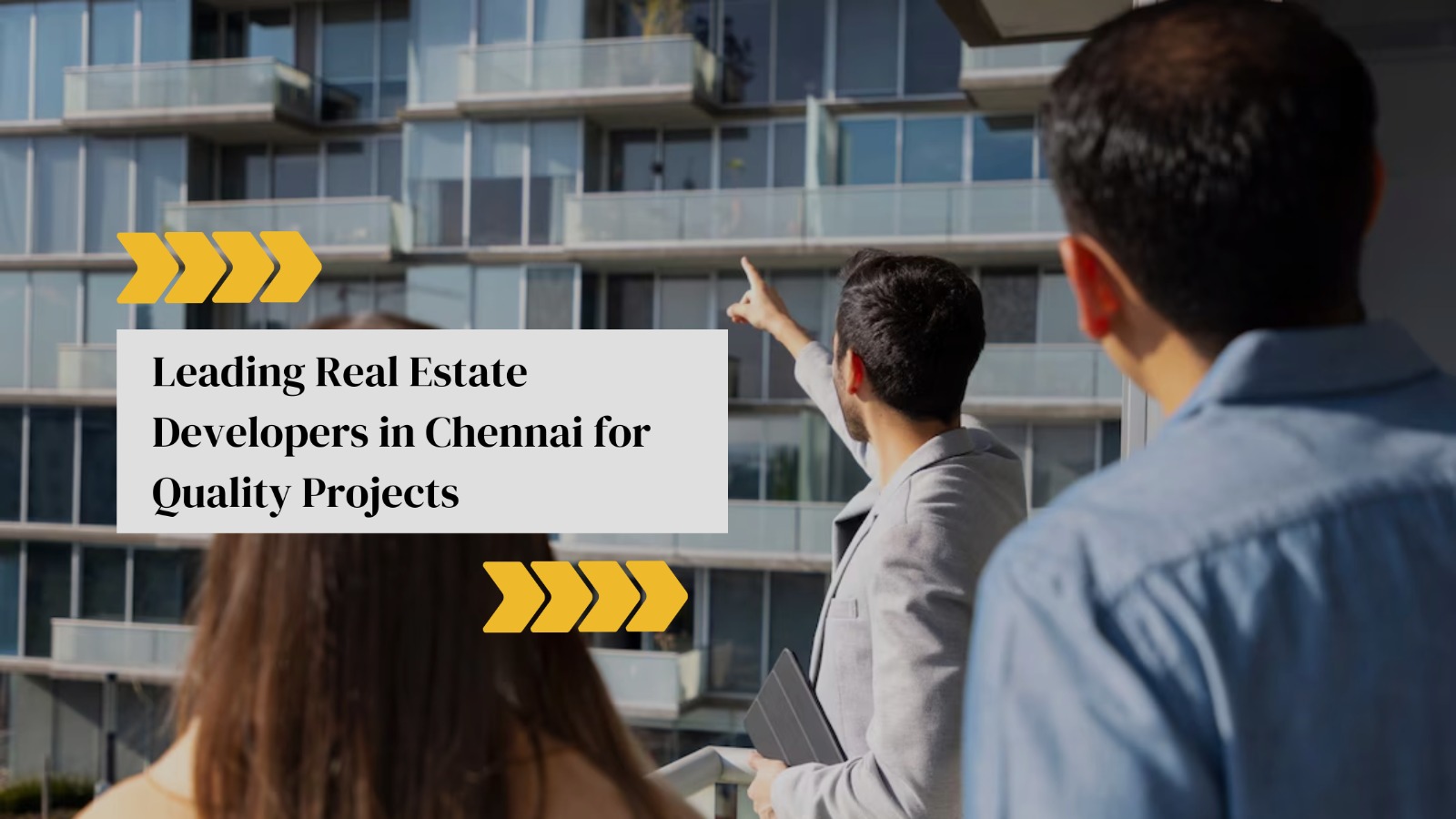Leading Real Estate Developers in Chennai