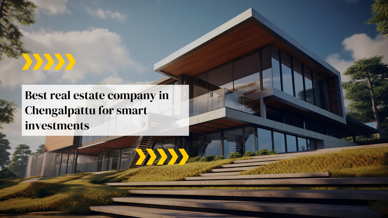 Best Real Estate Company in Chengalpattu