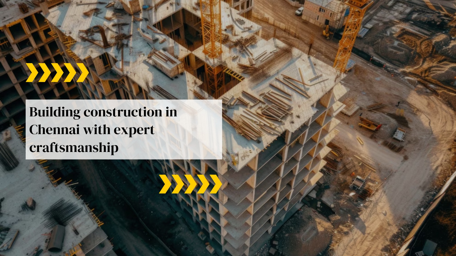 Building Construction in Chennai