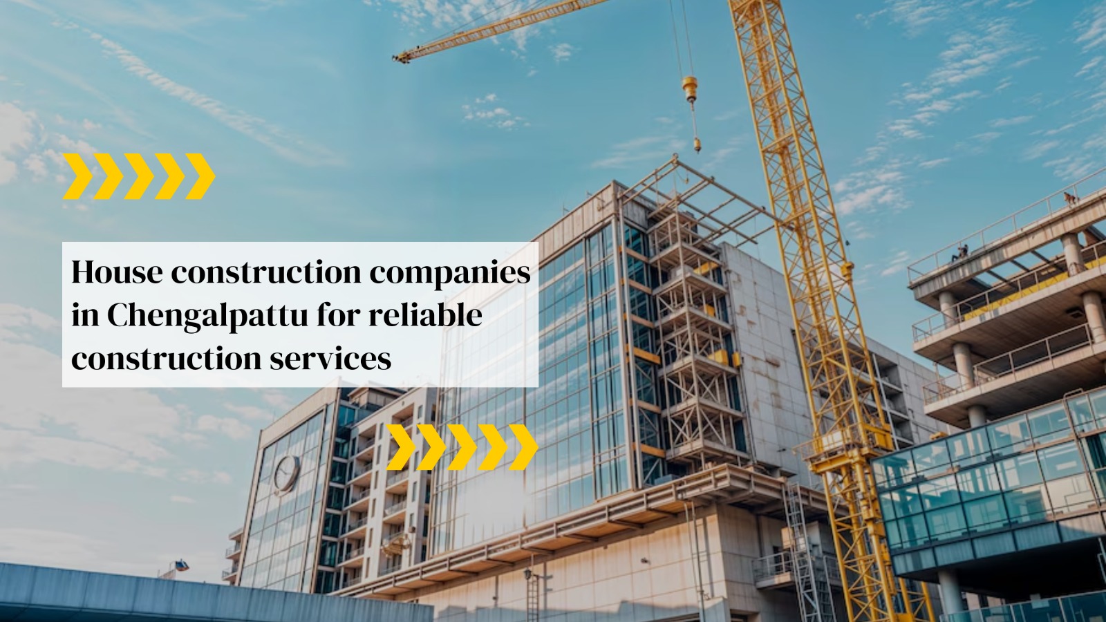 House Construction Companies in Chengalpattu