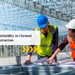 Quality and Reliability in Chennai Building Construction