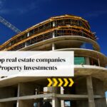 Guide to top real estate companies Porur for Property Investments Porur