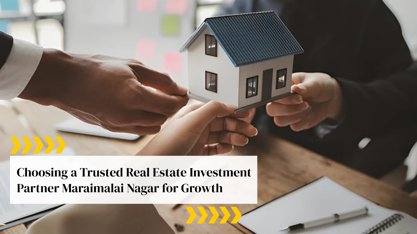 Choosing a Trusted Real Estate Investment Partner Maraimalai Nagar for Growth