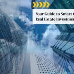 Your Guide to Smart Commercial Real Estate Investments